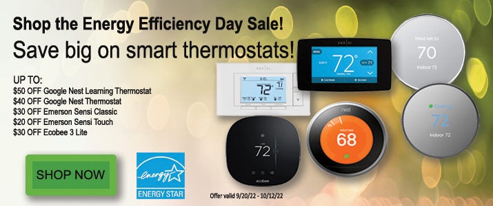 Shop the Energy Efficiency Day Sale! Big savings on smart thermostats!