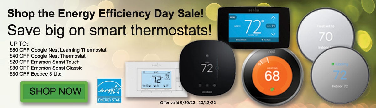 Shop the Energy Efficiency Day Sale! Save big on smart thermostats!