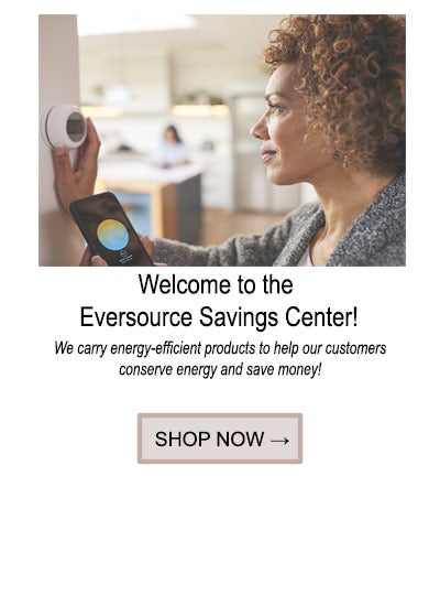 Welcome to the Eversource Savings Center Marketplace!